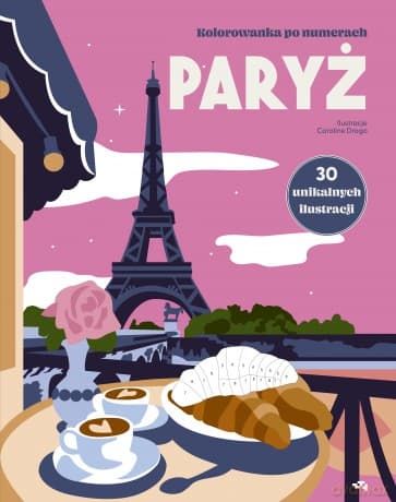 Paryż. Kolorowanka po numerach. Relacja Relaks - Caroline Drogo