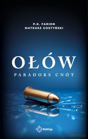 Ołów. Paradoks Cnót (Tom 6) - P.K. Farion,Mateusz Gostyński