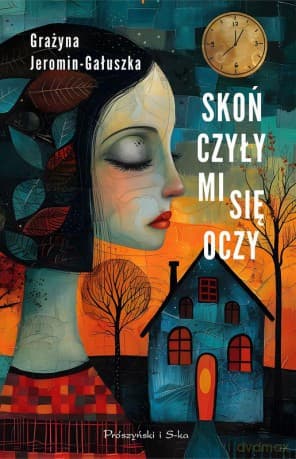 Skończyły mi się oczy. Duże Litery - Grażyna Jeromin-Gałuszka