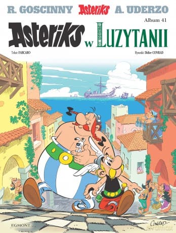 Asteriks w Luzytanii. Asteriks - René Goscinny, Albert Uderzo