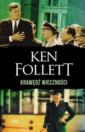 Krawędź wieczności. Stulecie (Tom 3) (wydanie specjalne) - Ken Follett