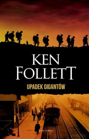 Upadek gigantów. Trylogia Stulecie (Tom 1) (wydanie specjalne) - Ken Follett