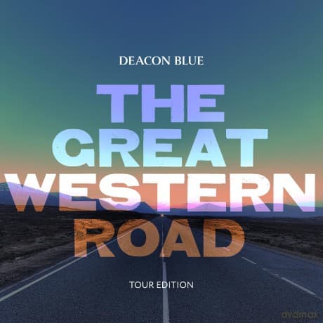 Deacon Blue: The Great Western Road Tour Edition (Deluxe)