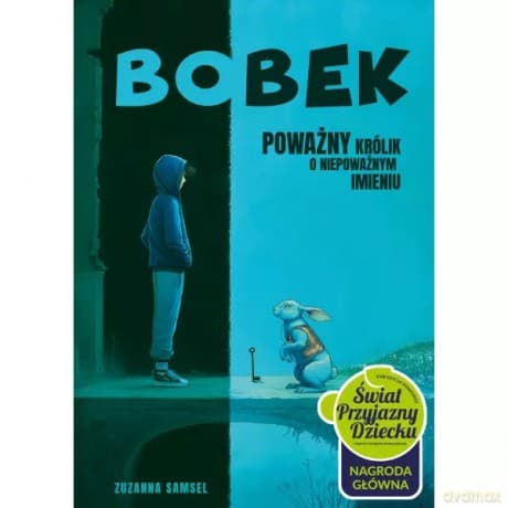 Bobek. Poważny królik o niepoważnym imieniu - Zuzanna Samsel