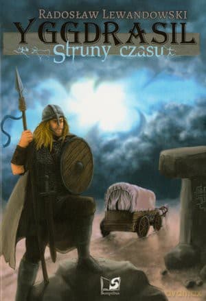 Struny czasy. Saga Yggdrasil. Tom 1 - Radosław Lewandowski
