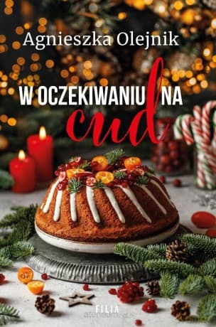 W oczekiwaniu na cud - Agnieszka Olejnik