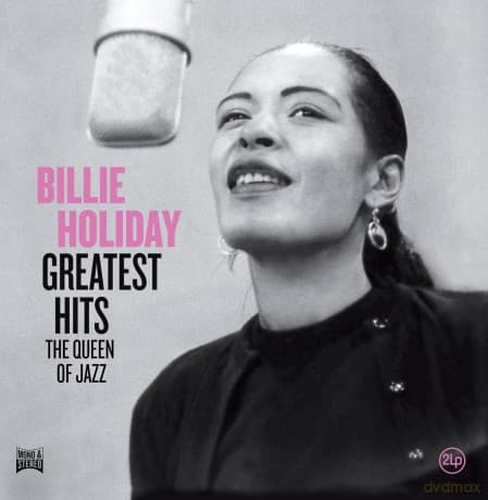 Billie Holiday: Greatest Hits The Queen Of Jazz