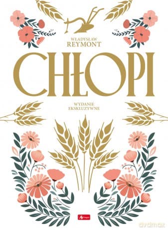 Chłopi (ilustrowane brzegi) - Władysław Reymont