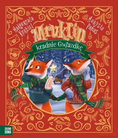 Mruklin kradnie Gwiazdkę - Małgorzata Korbiel