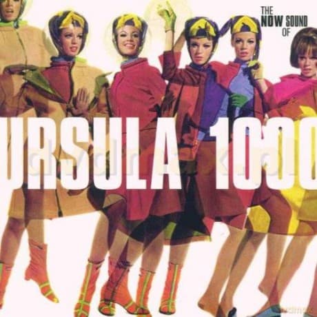 Ursula 1000: Now Sound Of Ursula 1000