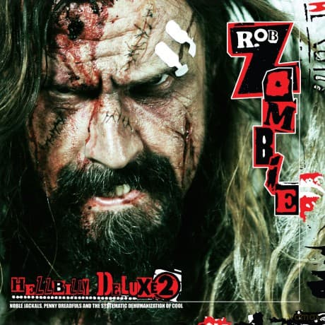 Rob Zombie: Hellbilly Deluxe 2: Noble Jackals, Penny Dreadfuls And The Systematic Dehumanization Of Cool (Limited Numbered) (Dracula)