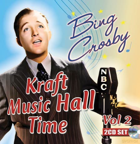 Bing Crosby: Kraft Music Hall Time: Volume 2