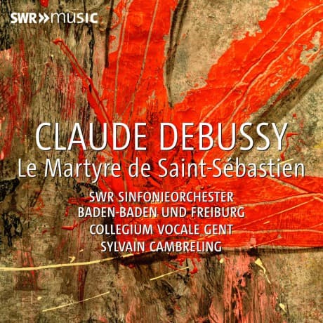Claude Debussy: Le Martyre de Saint-Sebastien