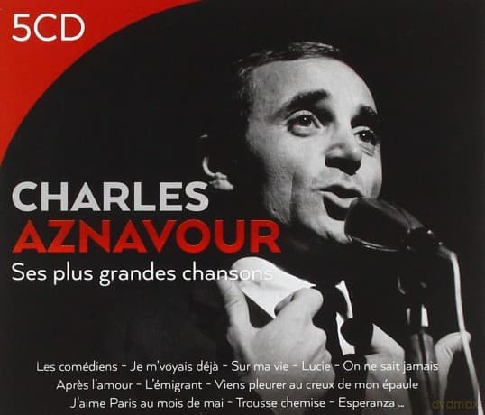 Charles Aznavour: Ses Plus Grances Chansons
