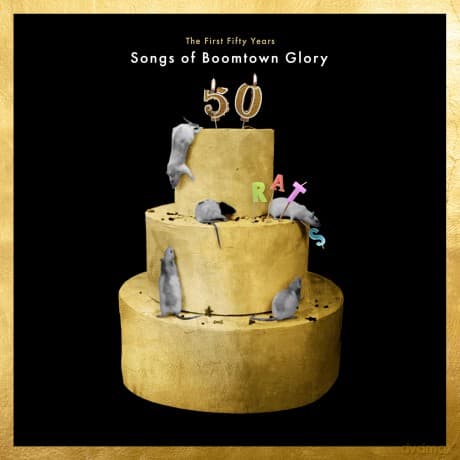 The Boomtown Rats: The First 50 Years: Songs Of Boomtown Glory