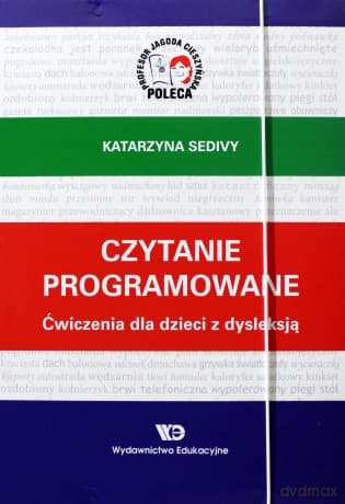 Czytanie Programowane. Ćwiczenia Dla Dzieci Z Dysleksją. - Katarzyna Sedivy
