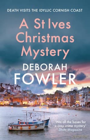 A St Ives Christmas Mystery: The must-read festive cosy crime mystery - Deborah Fowler
