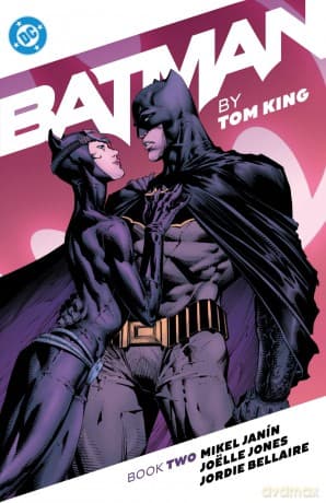 Batman by Tom King Book Two - Tom King