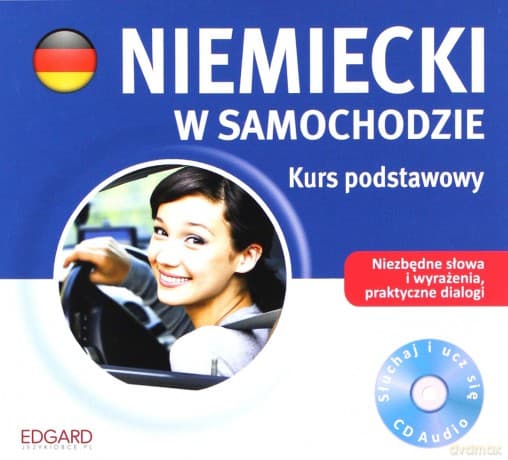 Niemiecki W Samochodzie. Kurs Podstawowy
