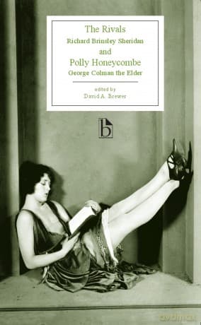 The Rivals and Polly Honeycombe - Richard B. Sheridan