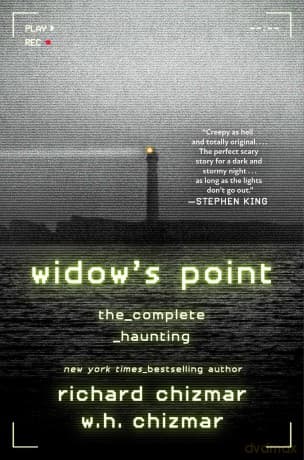 Widow's Point: The Complete Haunting - Richard Chizmar