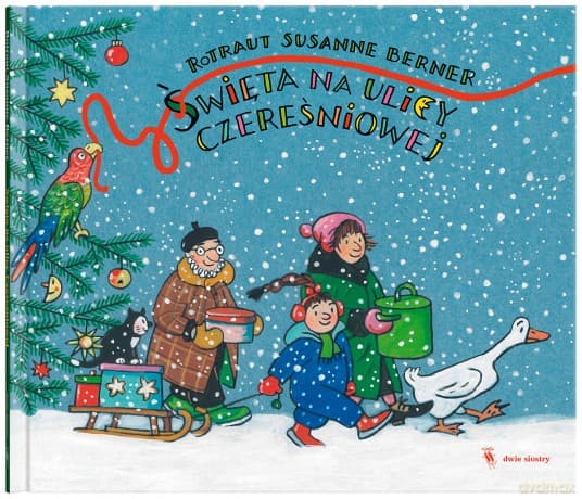 Święta na ulicy Czereśniowej - Rotraut Susanne Berner