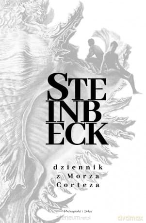 Dziennik z Morza Corteza - John Steinbeck