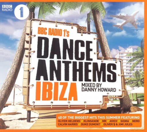 BBC Radio 1`s Dance Anthems Ibiza
