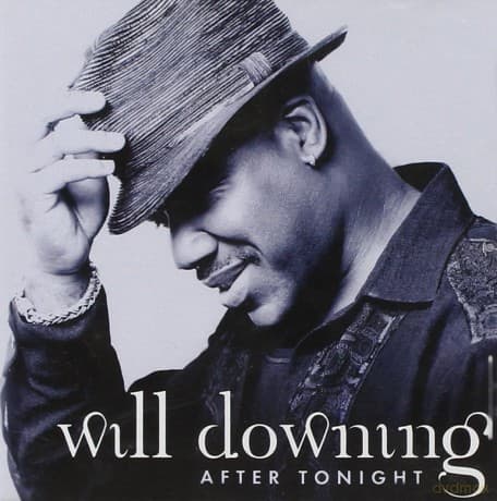 Will Downing: After Tonight