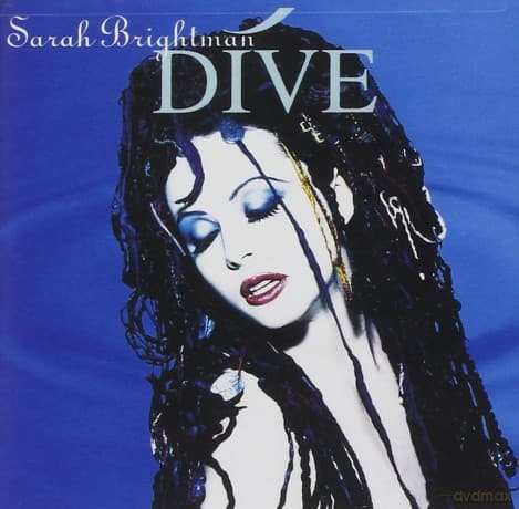 Sarah Brightman: Dive