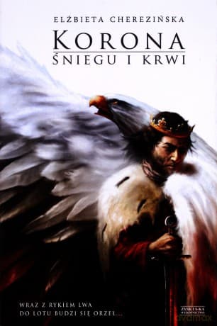 Korona Śniegu i Krwi - Elżbieta Cherezińska