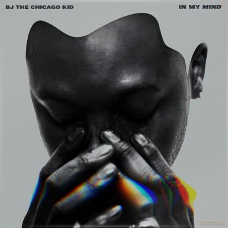 Bj The Chicago Kid: In My Mind