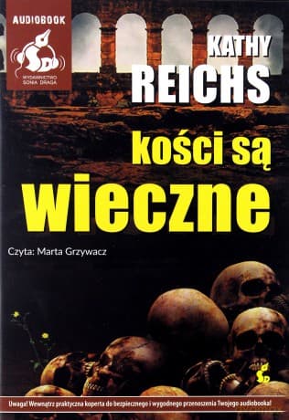 Kości są wieczne audiobook - Kathy Reichs
