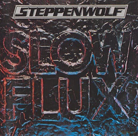 Steppenwolf: Slow Flux