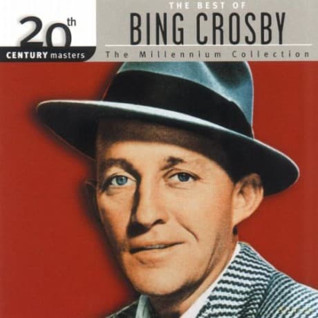 Bing Crosby: The Best of Bing Crosby: 20th Century Masters