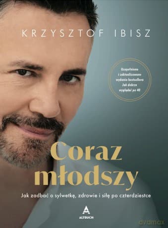 Coraz młodszy - Krzysztof Ibisz