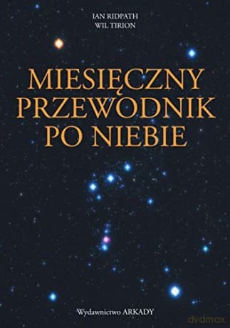 Miesięczny Przewodnik Po Niebie - Ian Ridpath