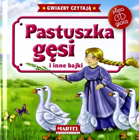 Pastuszka Gęsi I Inne Bajki + Cd Tw - Opracowanie Zbiorowe