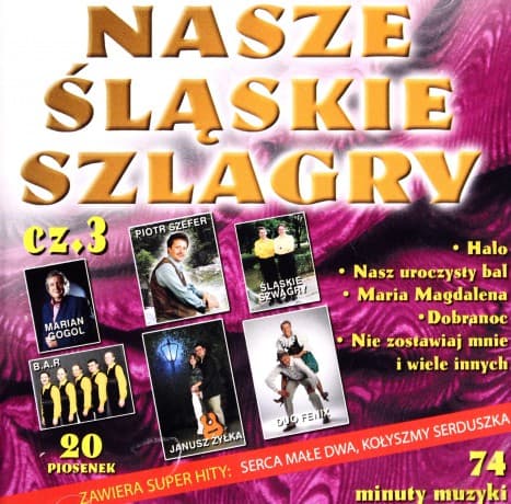 Nasze śląskie szlagiery (szlagry) vol. 3