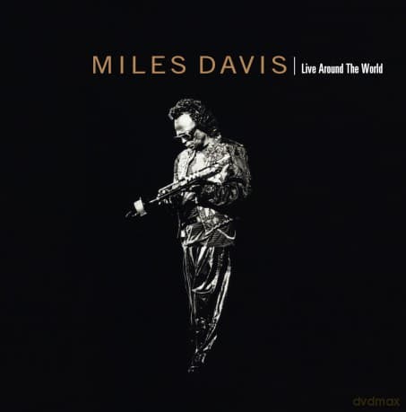Miles Davis: Live Around The World