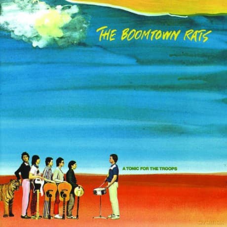 The Boomtown Rats: A Tonic For The Troops