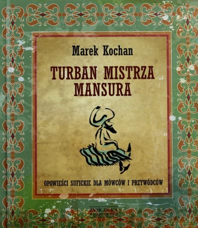 Turban mistrza Mansura - Kochan Marek