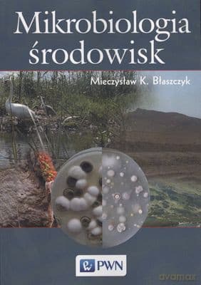Mikrobiologia środowisk - Mieczysław K.Błaszczyk