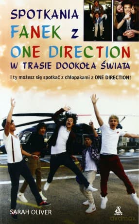 Spotkania fanek z one direction w trasie dookoła świata - Sarah Oliver