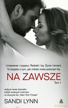 Na zawsze Tom 1 - Sandi Lynn