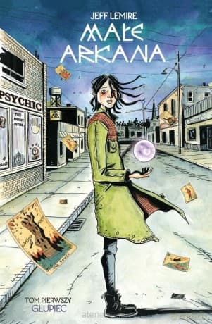 Małe Arkana (Tom 1) Głupiec - Jeff Lemire
