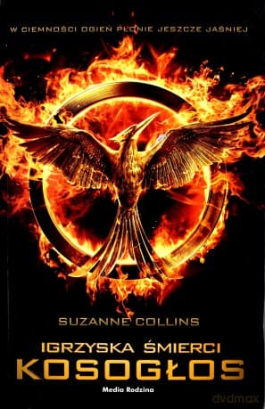 Kosogłos. Igrzyska Śmierci Tom 3 (okładka filmowa) - Suzanne Collins