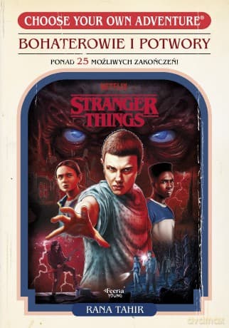 Bohaterowie i potwory. Stranger Things - Tahir Rana