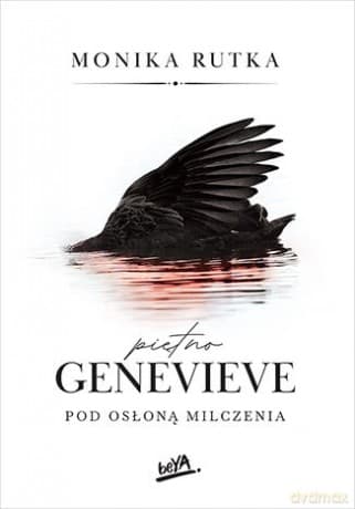 Piętno Genevieve. Pod osłoną milczenia - Monika Rutka