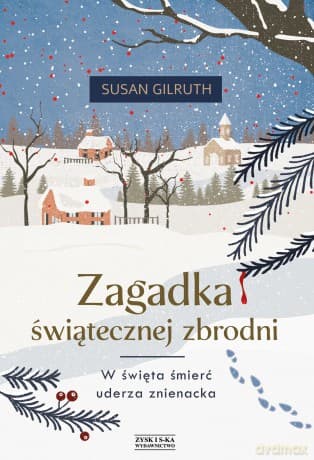 Zagadka świątecznej zbrodni - Susan Gilruth